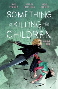 Something is Killing the Children Vol. 9 Boom Entertainment Comic Book 2025