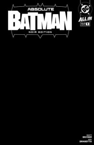 Absolute Batman Noir Edition #1 2024 Blank Cover B DC Comics EB225