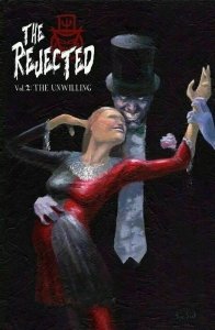 THE REJECTED VOL 2: THE UNWILLING C2E2 EXCLUSIVE SEAN SEAL VARIANT SOURCE POINT