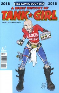 Tank Girl Free Comic Book Day: A Brief History of Tank Girl #2018 FN ; Titan