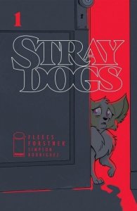 STRAY DOGS #1 ACETATE COVER VARIANT IMAGE COMICS.