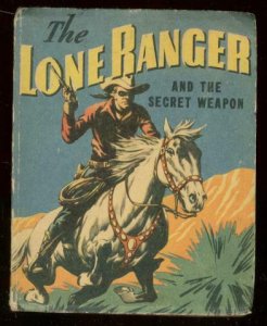 LONE RANGER #1420-BIG LITTLE BOOK-SECRET WEAPON --1943 VG