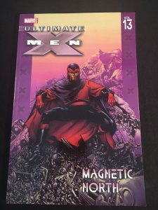 ULTIMATE X-MEN Vol. 13: MAGNETIC NORTH Trade Paperback