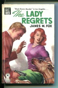 THE LADY REGRETS-#338-JAMES M FOX-BOUND BABE-DELL MAPBACK-HARDBOILED-fn