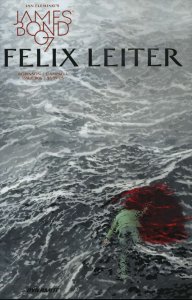 James Bond: Felix Leiter #6A VF/NM ; Dynamite | James Robinson