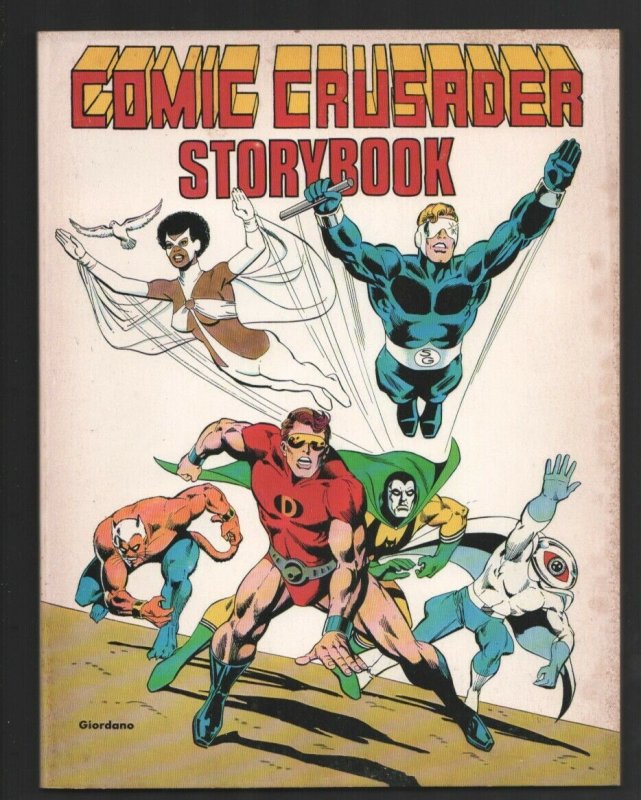 Comic Crusader Storybook #1 1977-Dick Giordano-Joe Sinnott -Good combo of pro...