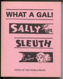 What A Gal! Sally The Sleuth 1986- comic strip reprints- Cliff Cragin-E Hoffm...