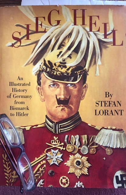 Sieg heil  book 1974 by Lorant(full of pics-Hitler’s rise(aWARNING!)