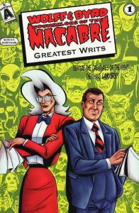 Wolff & Byrd, Counselors of the Macabre’s Greatest Writs #1 VF/NM; Exhibit A | s