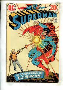SUPERMAN #259 (8.0) THE KID WHO KNOCKED OUT SUPERMAN!! 1972