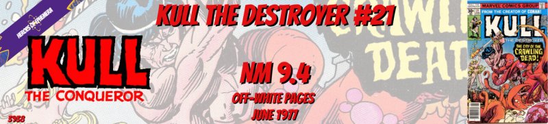 Kull the Destroyer 21 NM 9.4 Marvel 1977