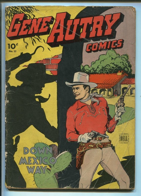 GENE AUTRY #12 1944-DELL-TILL GOODAN ART-DOWN MEXICO-fr/good