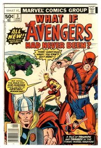 What If #3 Avengers Had Never Been ?  Marvel June 1977 Death of Iron Man VF