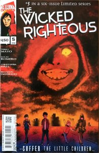 THE WICKED RIGHTEOUS Comic Issue 5 — 2018 Alterna Newsprint - VF+ Flat Rate Ship