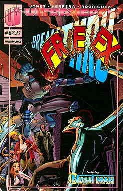 Freex #6 FN ; Malibu | Ultraverse Break-Thru Night Man