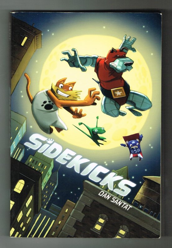 Sidekicks  Dan Santat   (2011)   TPB