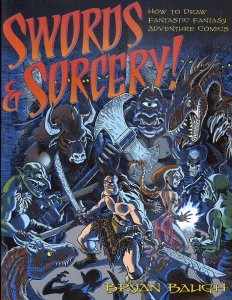 SWORDS & SORCERY: HOW TO DRAW FANTASTIC FANTASY GN (2007 Series #1 Very Fine