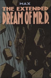 Extended Dream of Mr. D., the #3 VF/NM ; Drawn and Quarterly | MAX