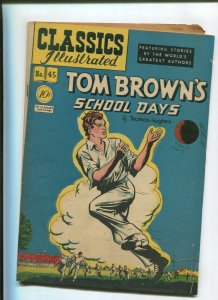 CLASSICS ILLUSTRATED #45 (4.0) TOM BROWN'S SCHOOL DAYS 1ST PRINT