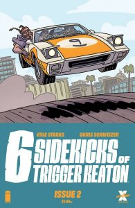 Six Sidekicks of Trigger Keaton (2021) #2 NM Chris Schweizer Cover Image Comics