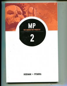 MANHATTAN PROJECTS VOLUME 2: HE BELIEVED THE LIE! TPB (8.0) 1st PRINT