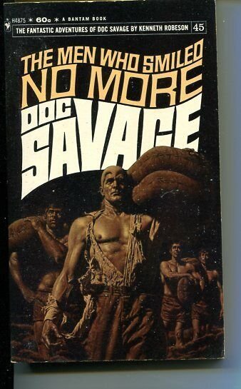 DOC SAVAGE-THE MEN WHO SMILED NO MORE-#45-ROBESON-VG- BAMA COVER-1ST EDITION VG