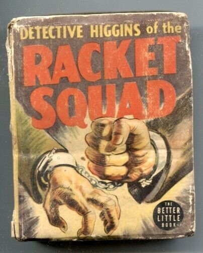 Detective Higgins of the Racket Squad Big Little Book 1938