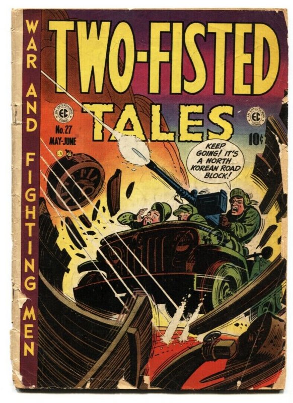 Two-Fisted Tales #27 1952- Kurtzman cover-civil war- EC golden age war G