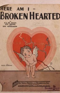 Here I am brokenhearted sheet music(1927) cute valentine, see all my sheet!