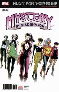 HUNT FOR WOLVERINE: MYSTERY IN MADRIPOOR #01 (2018) THONY SILAS | SECOND PRINT