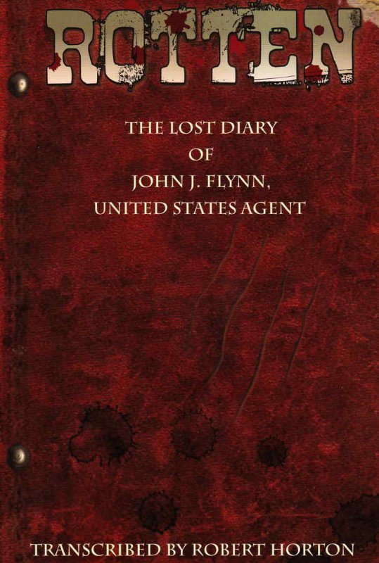 Rotten: The Lost Diary of John J. Flynn, United States Agent #1 VF/NM ; Moonston