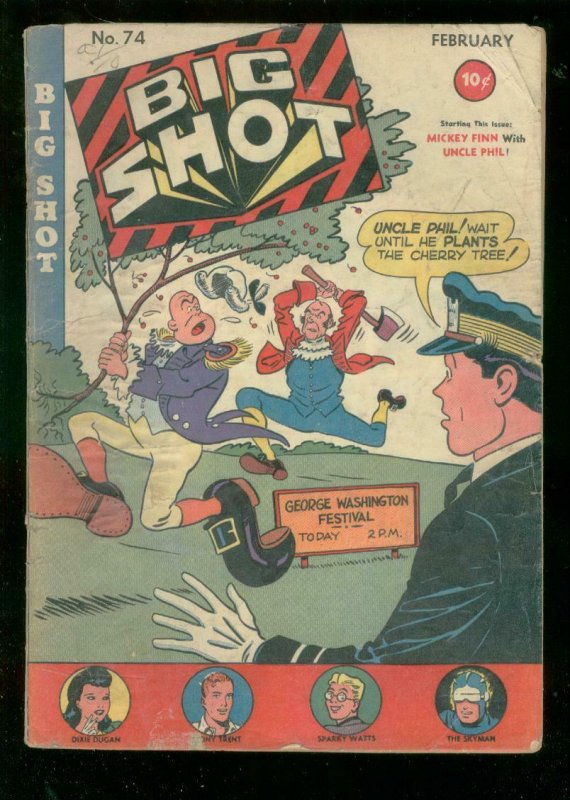 BIG SHOT #74 1947-HITLER-SKYMAN-MICKEY FINN-DIXIE DUGAN-good/very good G/VG