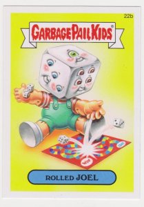 2015 Garbage Pail Kids  #22b Rolled Joel