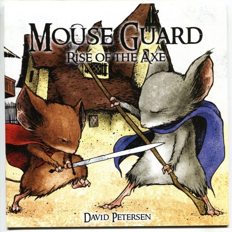 Mouse Guard #3 2006 RISE OF THE AXE-David Petersen NM- 