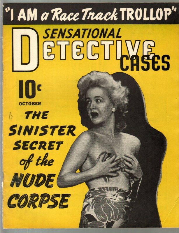 Sensational Detective Cases #7 10/1941-Sinister Secret Of The Nude Corpse-pul...