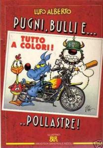 Lupo Alberto: Pugni, Bulli e... Pollastre!