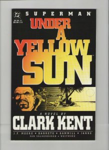 Superman Under The Yellow Sun A Novel By Clark Kent - TPB - 1994 (Grade 9.2) WH