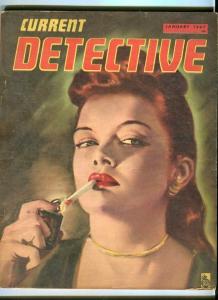 CURRENT DETECTIVE-JAN/1947-CADAVER'S-FARMHOUSE PHANTOM'S-SLASHER'S G/VG