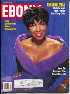 Ebony 10/1991-Natalie Cole-Surviving The New Racism-Discovering Celebrites-FN