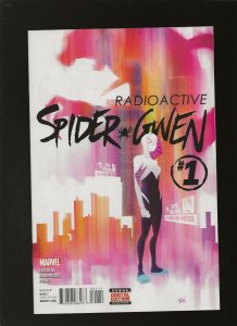 radioactive SPIDER-GWEN #1 COVER A 1ST PRINTING  MARVEL 