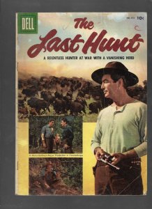 THE LAST HUNT #678 - AT WAR WITH A VANISHING HERD! - (4.0) 1955