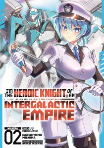 I'm the Heroic Knight of an Intergalactic Empire! GN Vol 2 7Seas Entertainment