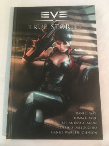 EVE: TRUE STORIES Hardcover