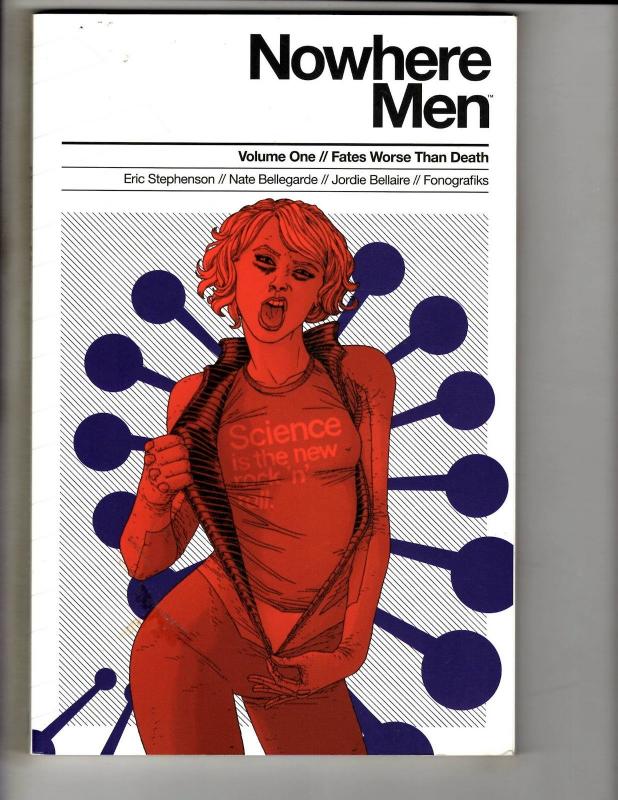 Nowhere Men Vol. # 1 Image Comics Graphic Novel Comic Book 1st Print 2013 J304