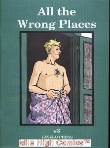 ALL THE WRONG PLACES (LASZLO PRESS) #3 Near Mint Comics Book