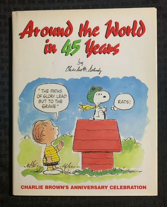1994 AROUND THE WORLD IN 45 YEARS by Charles M. Schulz HC/DJ FVF/FN