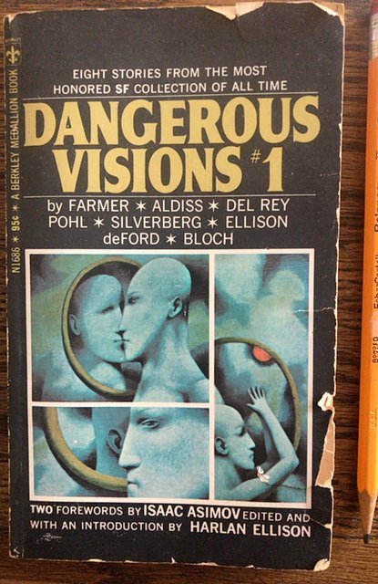 Dangerous visions#1,foreward by Asimov/Ellison PB 220p 1967