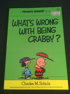 WHAT'S WRONG WITH BEING CRABBY? Peanuts Parade Book #4, Trade Paperback