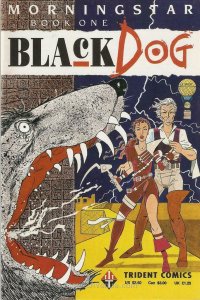 Morningstar Book One Black Dog #1 VF; Trident | we combine shipping