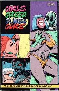 Girls, Greed, Guns & Gore